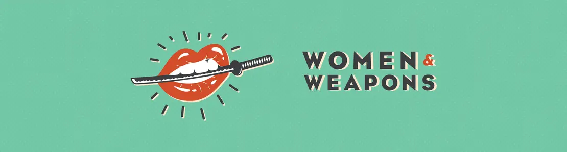 Women and Weapons